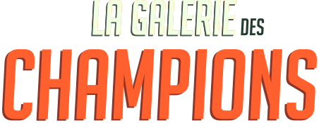 la galerie des champions